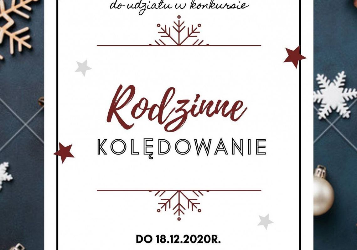"Rodzinne kolędowanie" - czekamy na zgłoszenia