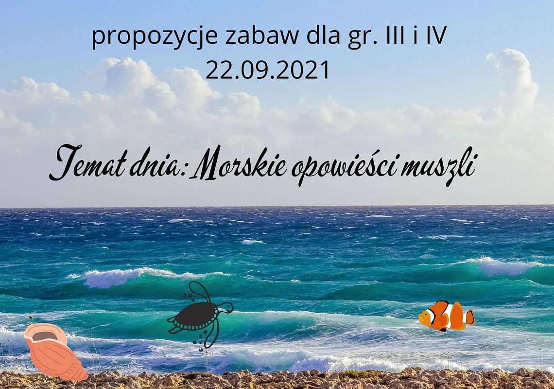 Propozycje zabaw gr. III i IV 22.09.2021