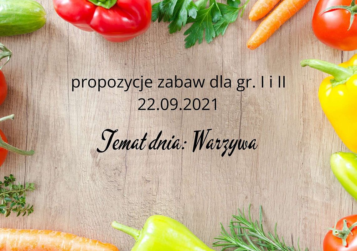 Propozycje zabaw gr. I i II 22.09.2021