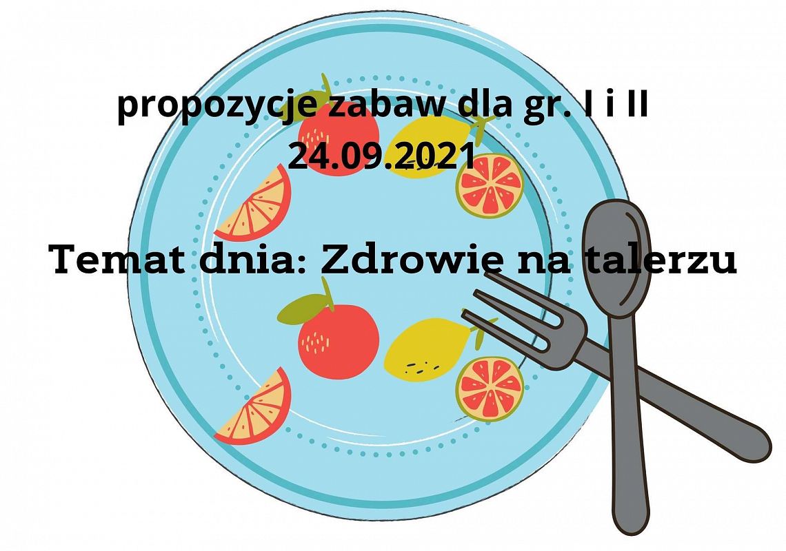 Propozycje zabaw gr. I i II 24.09.2021