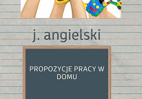 Grafika j. angielski - propozycje pracy z dziećmi w tygodniu 12.04-16.04