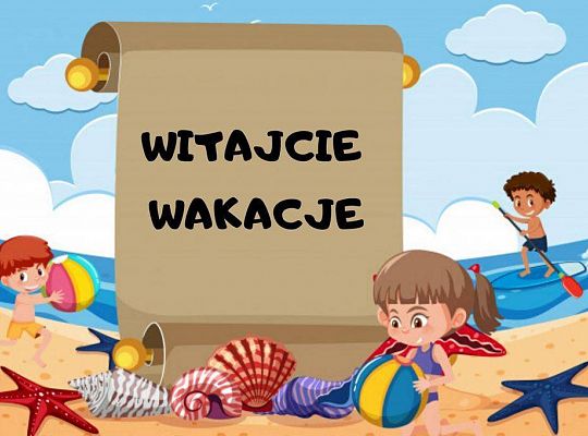Gr I Wakacji nadszedł czas
